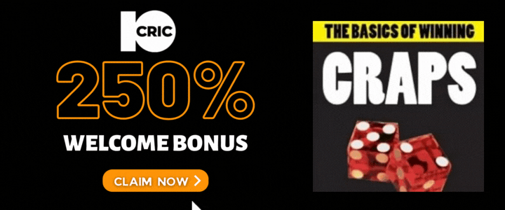 10CRIC 250% Deposit Bonus- Craps Tips Beginner