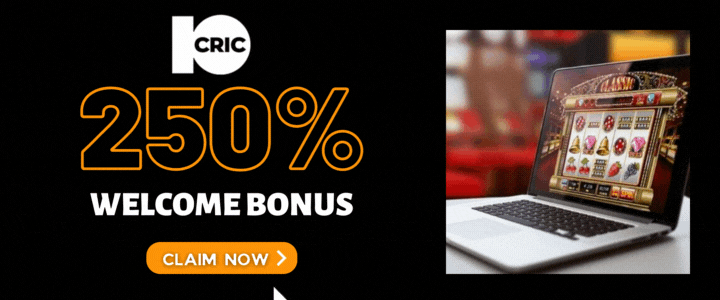 10CRIC 250% Deposit Bonus- 10CRIC Slot Games