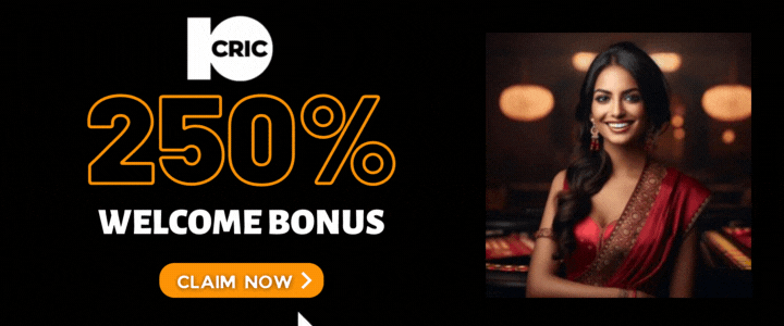 10CRIC 250% Deposit Bonus- Ultimate Guide