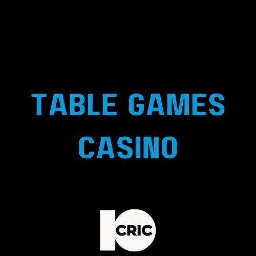 10Cric - Featured Image - Table Games Galore: 10CRIC Exciting Casino Offerings