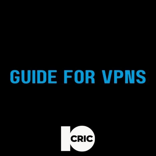 10Cric - Featured Image - Guide for VPNs and Online Gambling - 10CRIC Casino